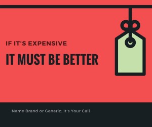 If It's Expensive, It Must Be Better